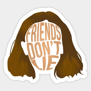 Eleven Friends Don't Lie Sticker